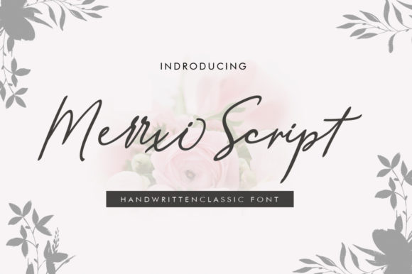 Merrxi Script: More Than Just a Handwritten Font